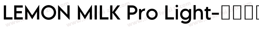 LEMON MILK Pro Light字体转换